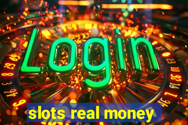 slots real money