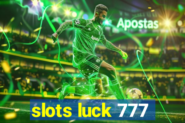 slots luck 777