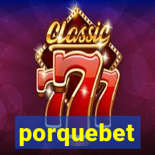 porquebet