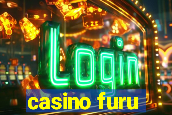 casino furu