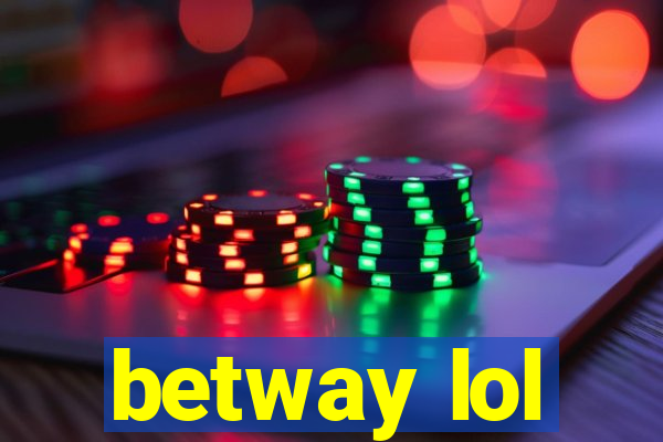 betway lol