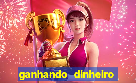 ganhando dinheiro com jogo