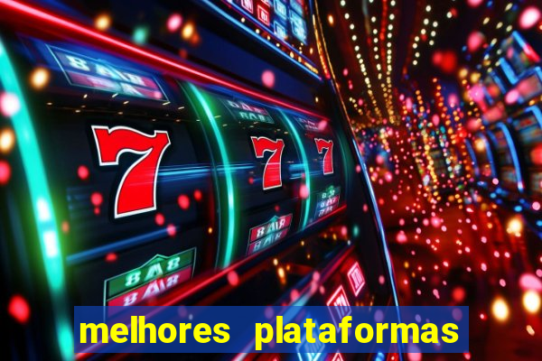 melhores plataformas de cassino online