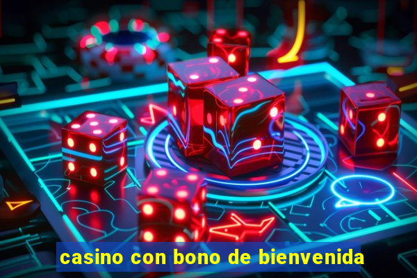 casino con bono de bienvenida