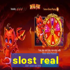 slost real