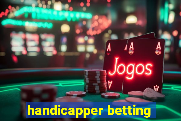 handicapper betting