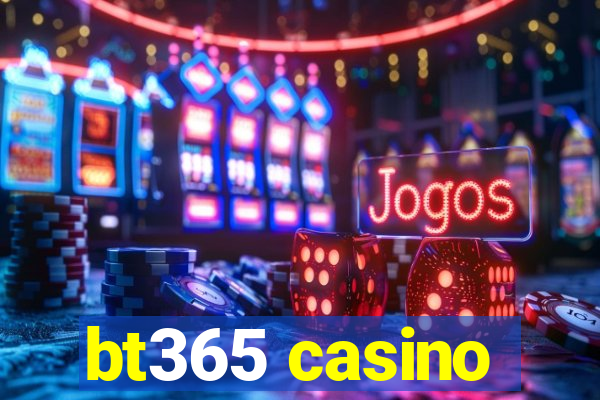 bt365 casino