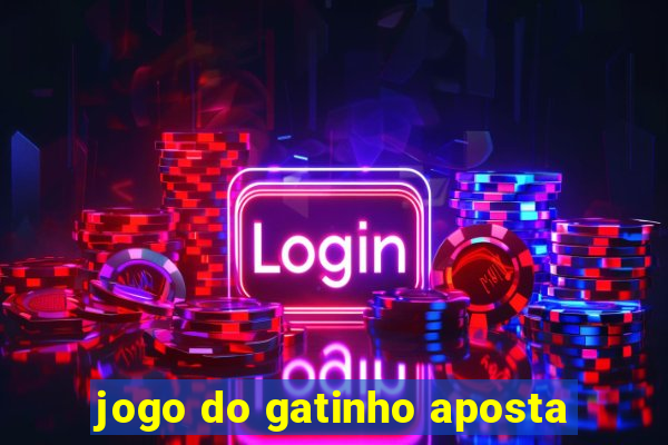 jogo do gatinho aposta