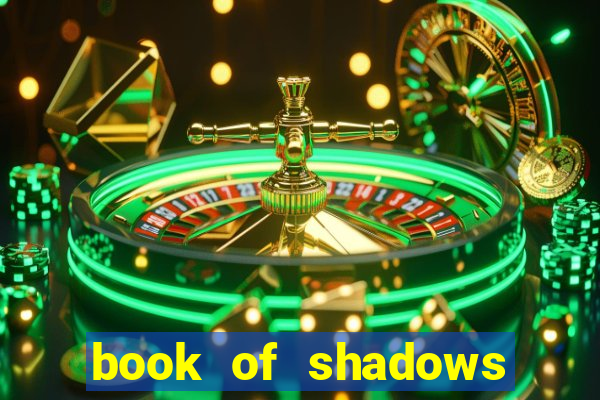 book of shadows slot machine