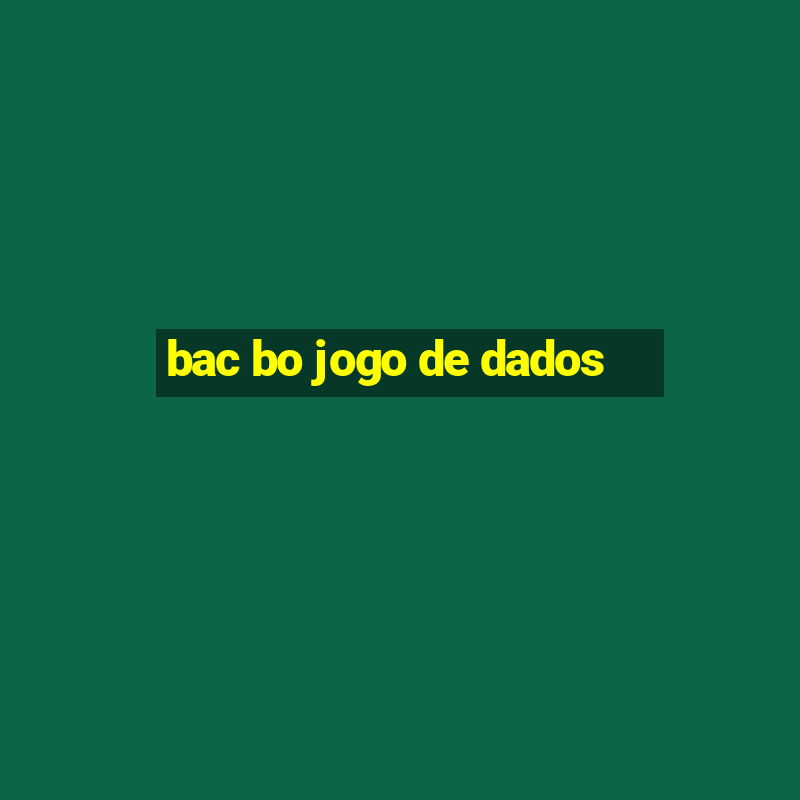 bac bo jogo de dados