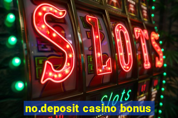 no.deposit casino bonus