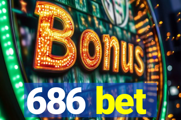 686 bet