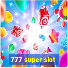 777 super slot