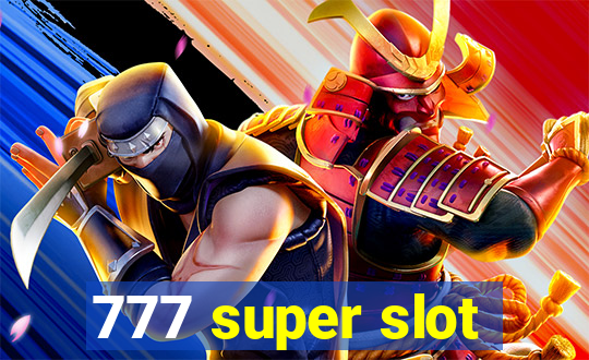 777 super slot