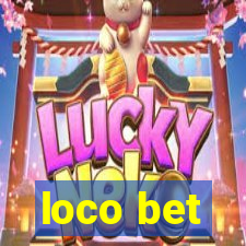 loco bet