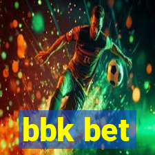 bbk bet