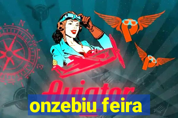 onzebiu feira