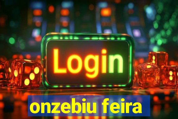 onzebiu feira