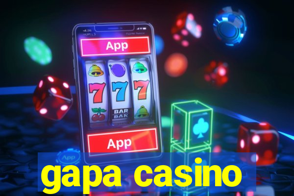 gapa casino