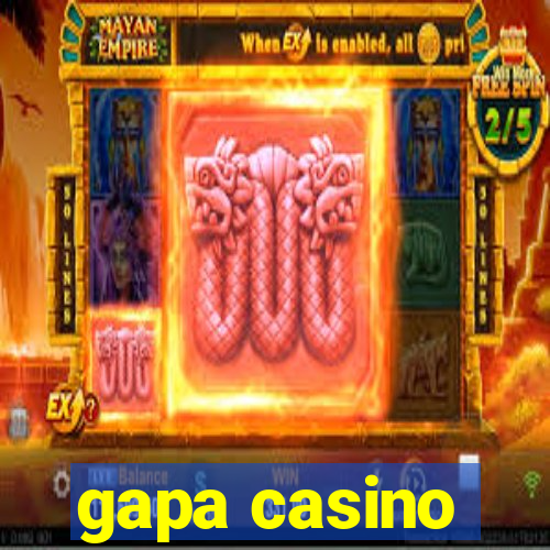 gapa casino