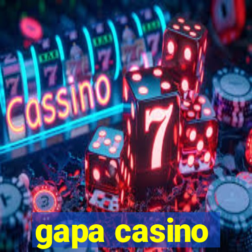 gapa casino