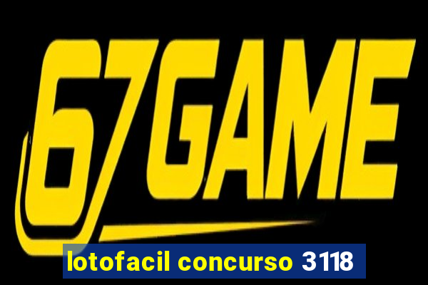 lotofacil concurso 3118