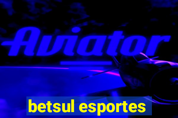 betsul esportes