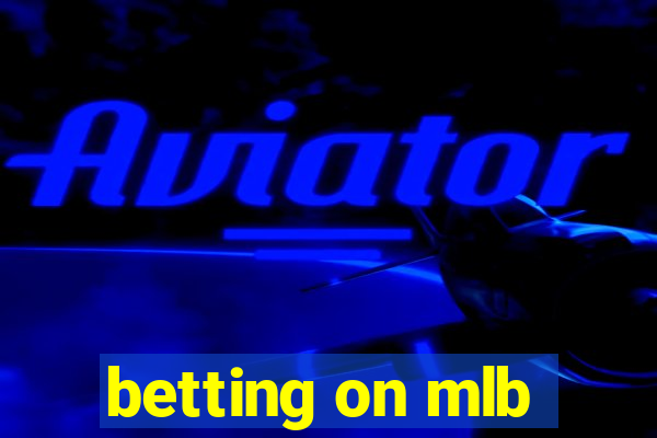 betting on mlb