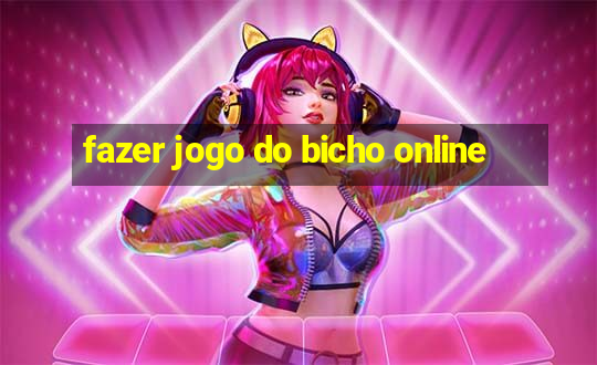 fazer jogo do bicho online