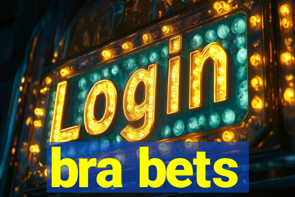 bra bets