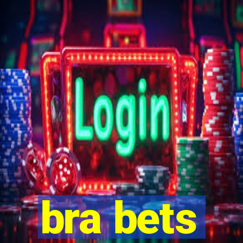 bra bets