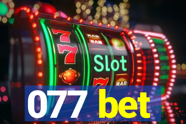 077 bet