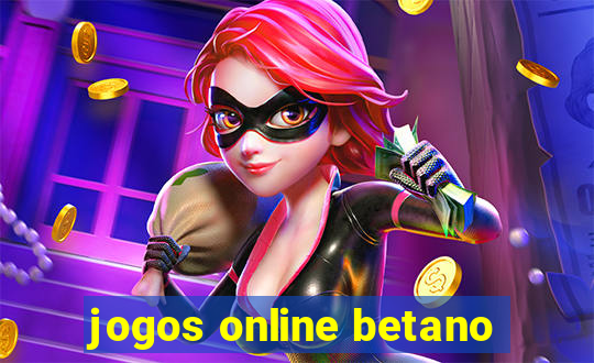 jogos online betano