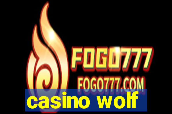 casino wolf