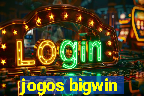 jogos bigwin