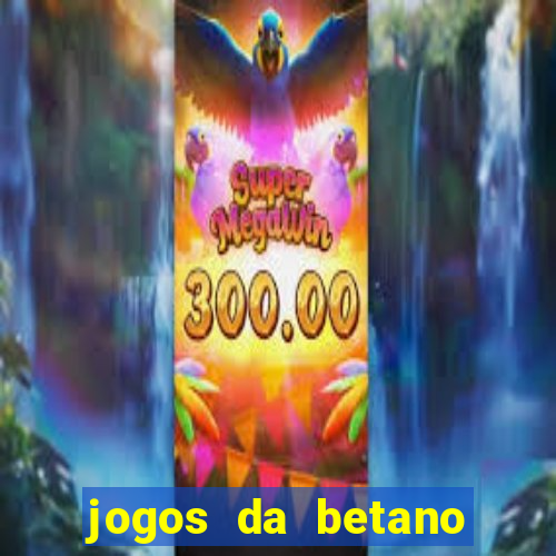 jogos da betano com 10 centavos