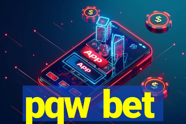 pqw bet