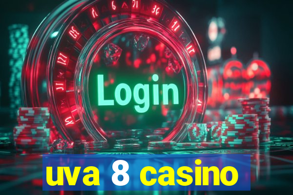 uva 8 casino