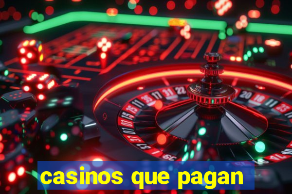 casinos que pagan