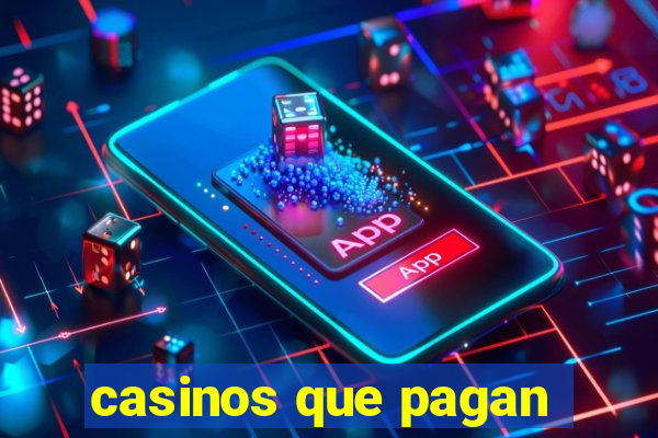 casinos que pagan