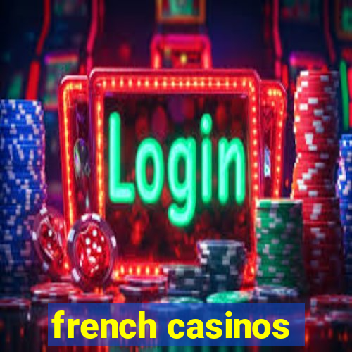 french casinos