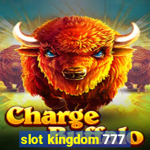 slot kingdom 777