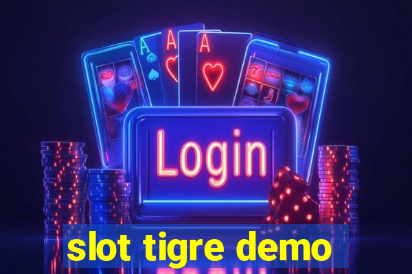 slot tigre demo