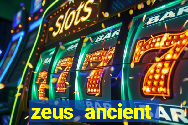 zeus ancient fortunes demo