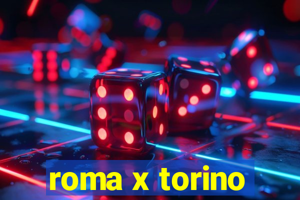 roma x torino