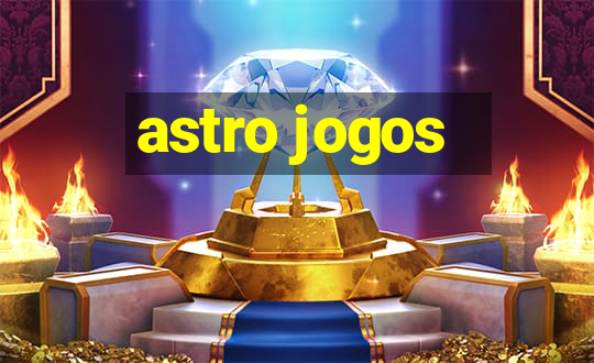 astro jogos