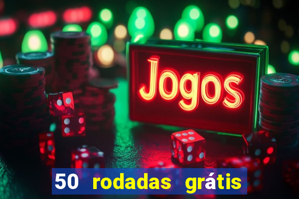 50 rodadas grátis no cadastro