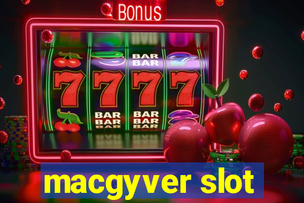 macgyver slot