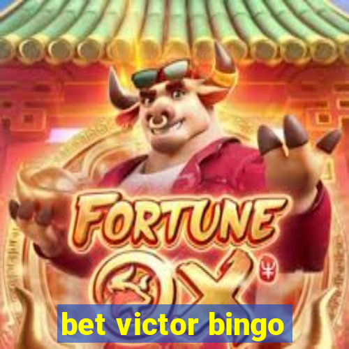 bet victor bingo