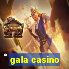 gala casino